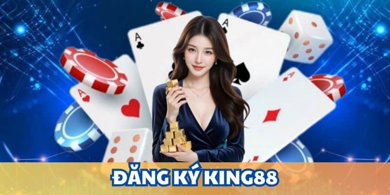 đăng ký KING88