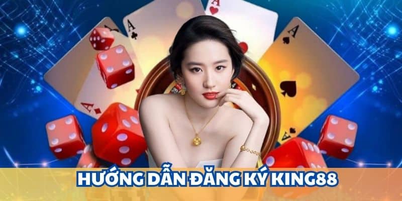Nằm lòng từng bước mở tài khoản KING88