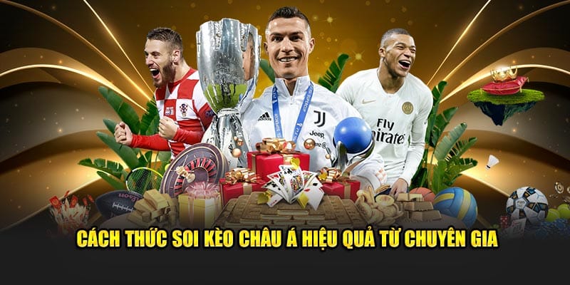 Cách thức soi kèo hiệu quả từ chuyên gia