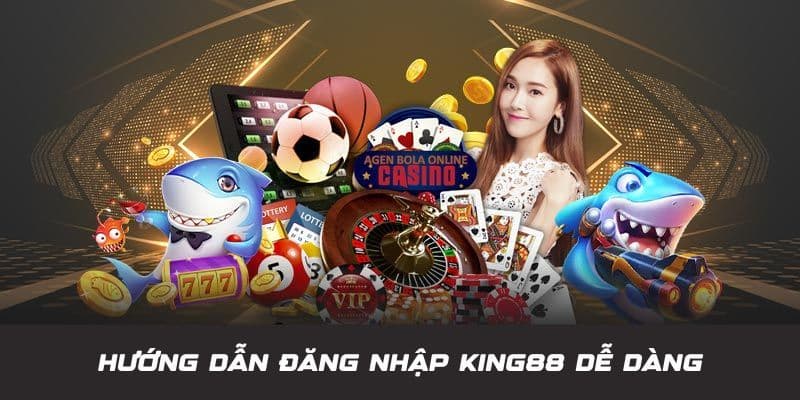 Quy trình đăng nhập KING88 chuẩn xác cần nắm rõ