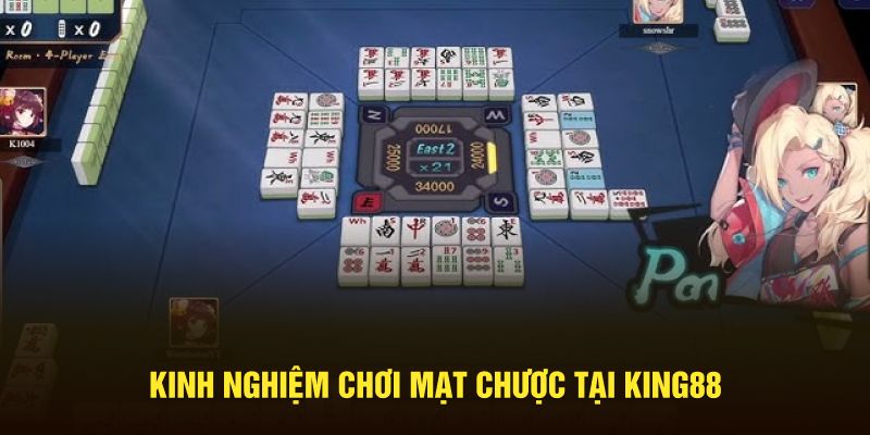 Kinh nghiệm chơi mạt chược tại KING88