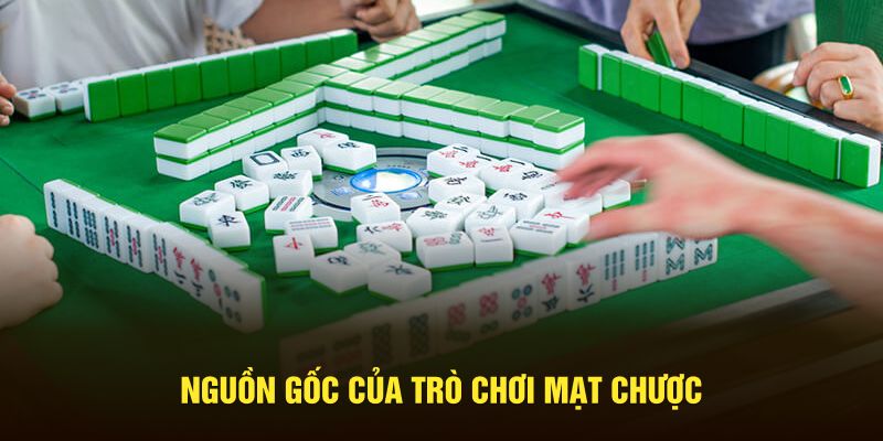 Nguồn gốc của tựa game mạt chược