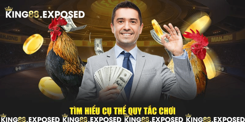 Tìm hiểu cụ thể quy tắc chơi