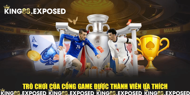 Trò chơi của cổng game được thành viên ưa thích